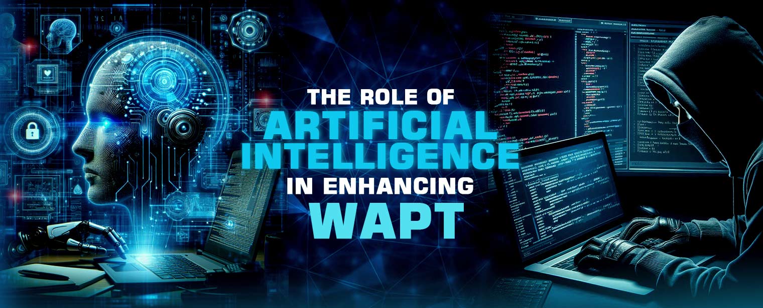 The Role of Artificial Intelligence in Enhancing WAPT