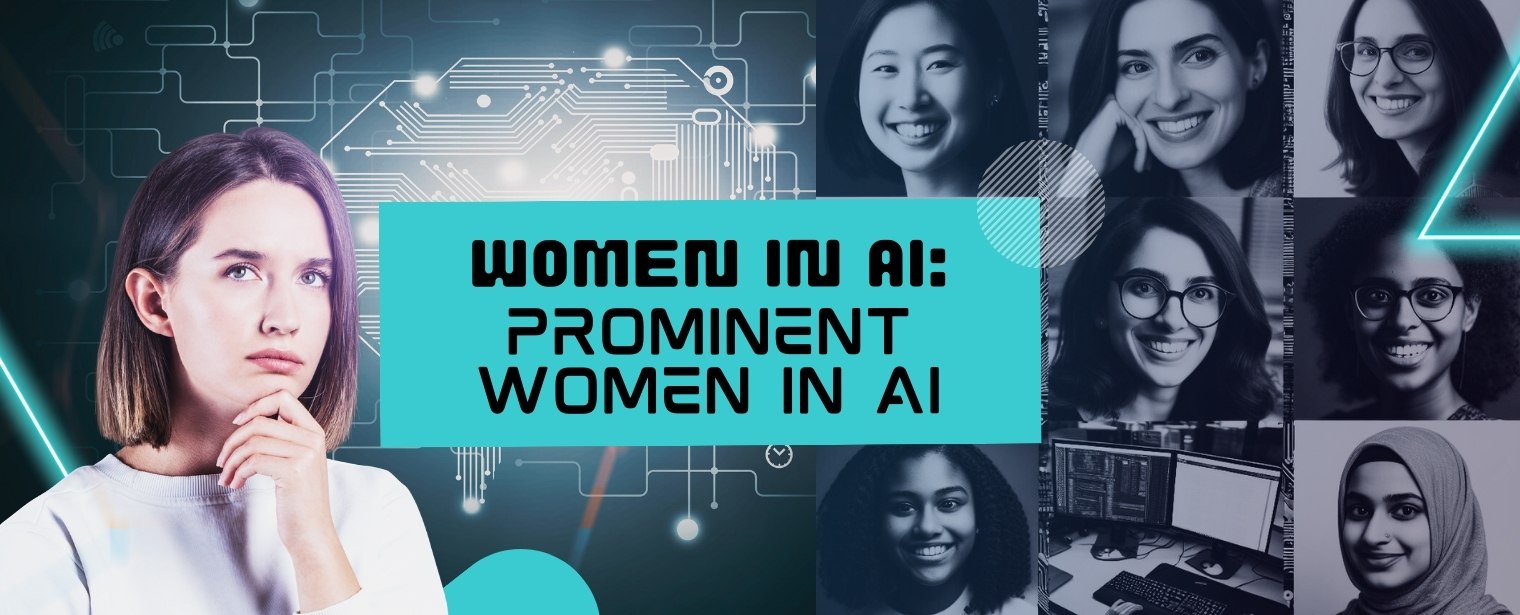 Women in AI: Prominent women in AI