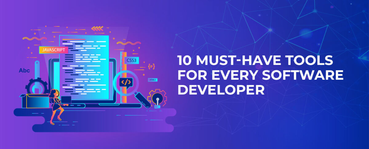 10 Must-Have Tools for Every Software Developer