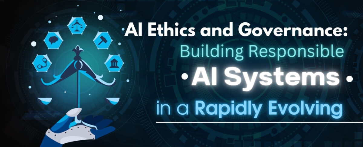 AI Ethics & Governance: Building Responsible AI Systems