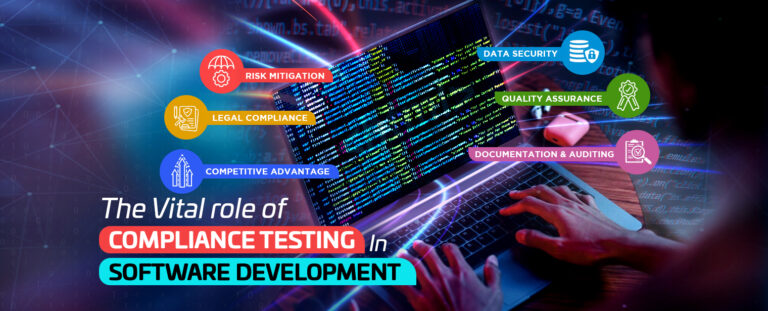 The Vital Role of Compliance Testing in Software Development