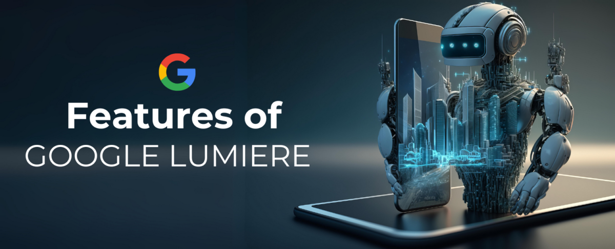 Features of Google Lumiere 