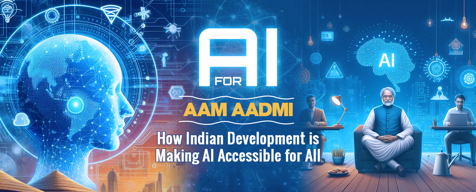 AI for Aam Aadmi How Indian Development is Making AI Accessible for All