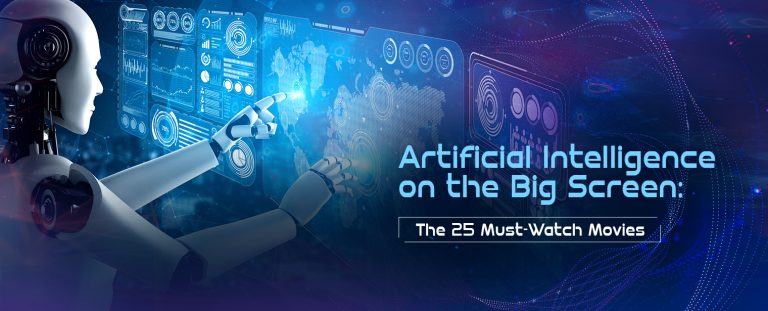 Artificial Intelligence on the Big Screen: The 25 Must-Watch Movies