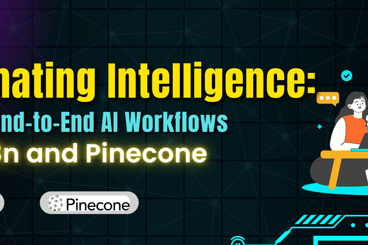 Automate End-to-End AI Workflows Using n8n and Pinecone