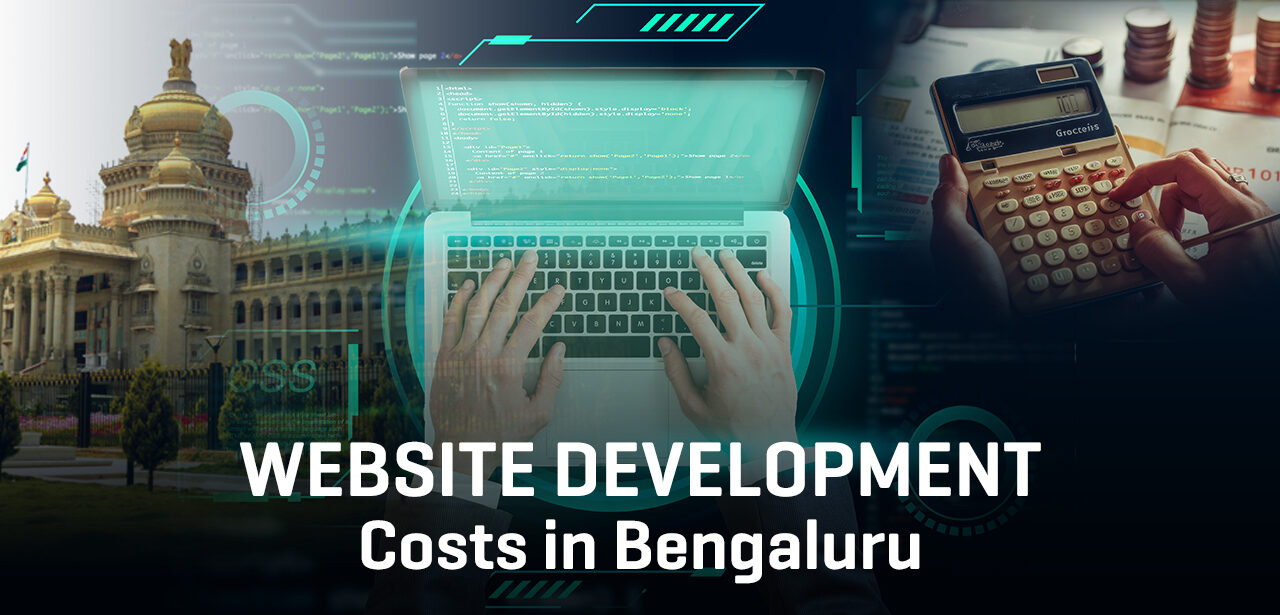 Website Development Costs in Bengaluru