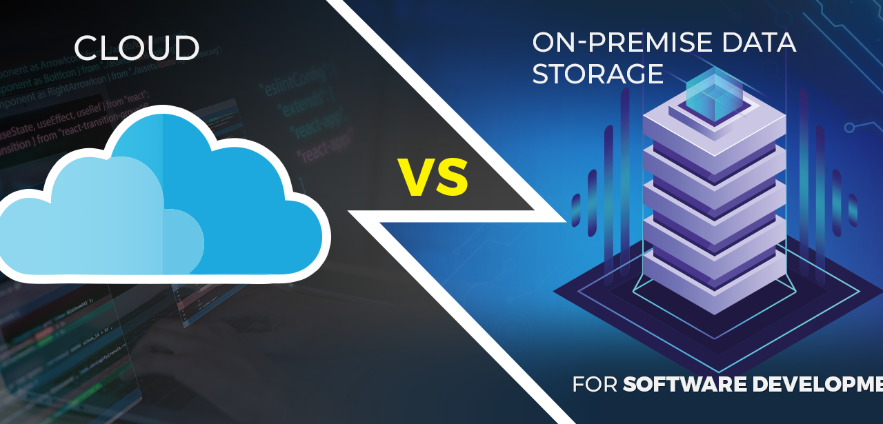 Cloud vs. On-Premise Data Storage for Software Development Companies