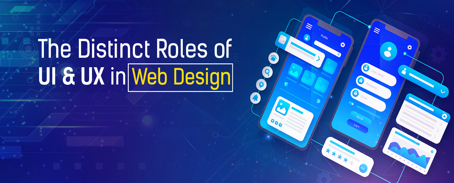 The Distinct Roles of UI & UX in Web Design