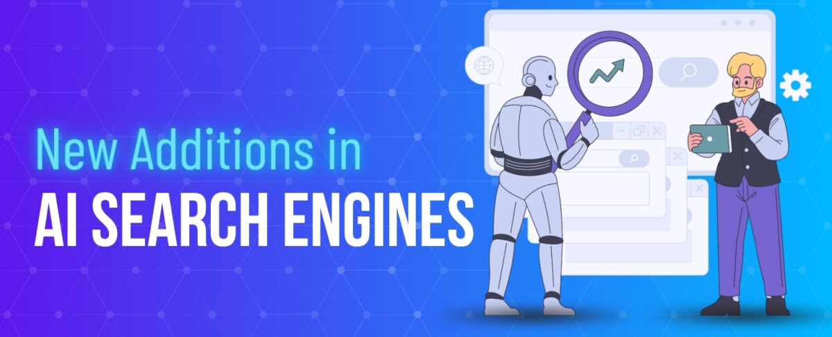 New Additions in AI Search Engines