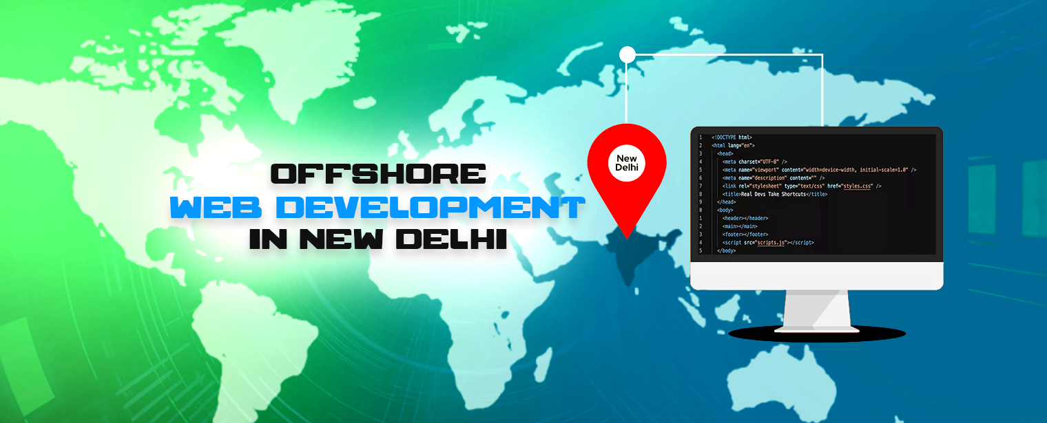 Offshore Web Development in New Delhi