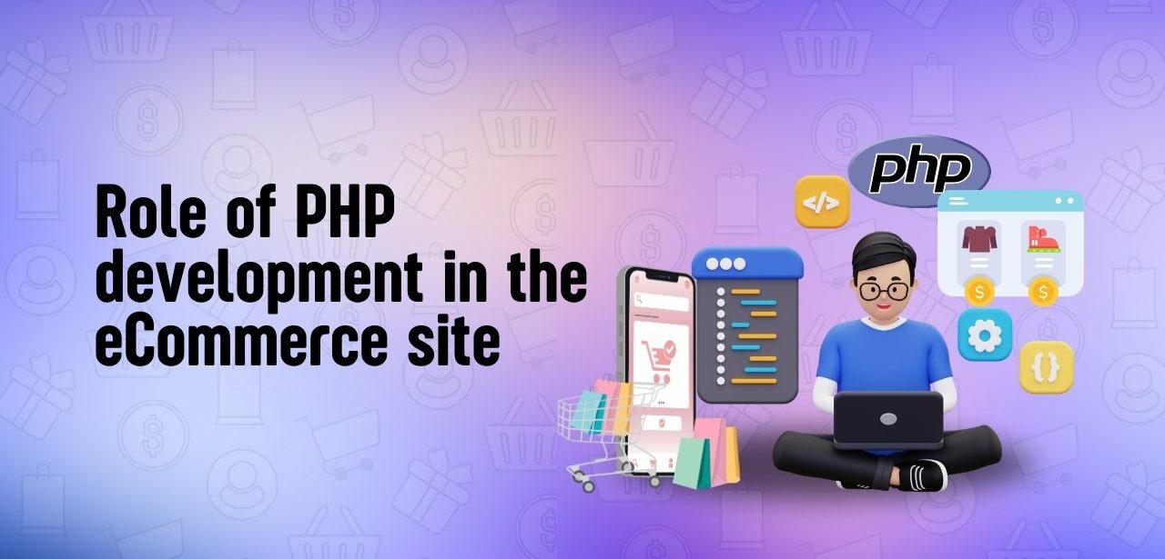 Role of PHP development in the eCommerce site (2)