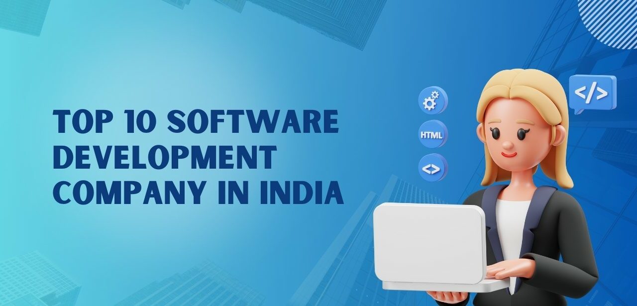 Top 10 software development company in India