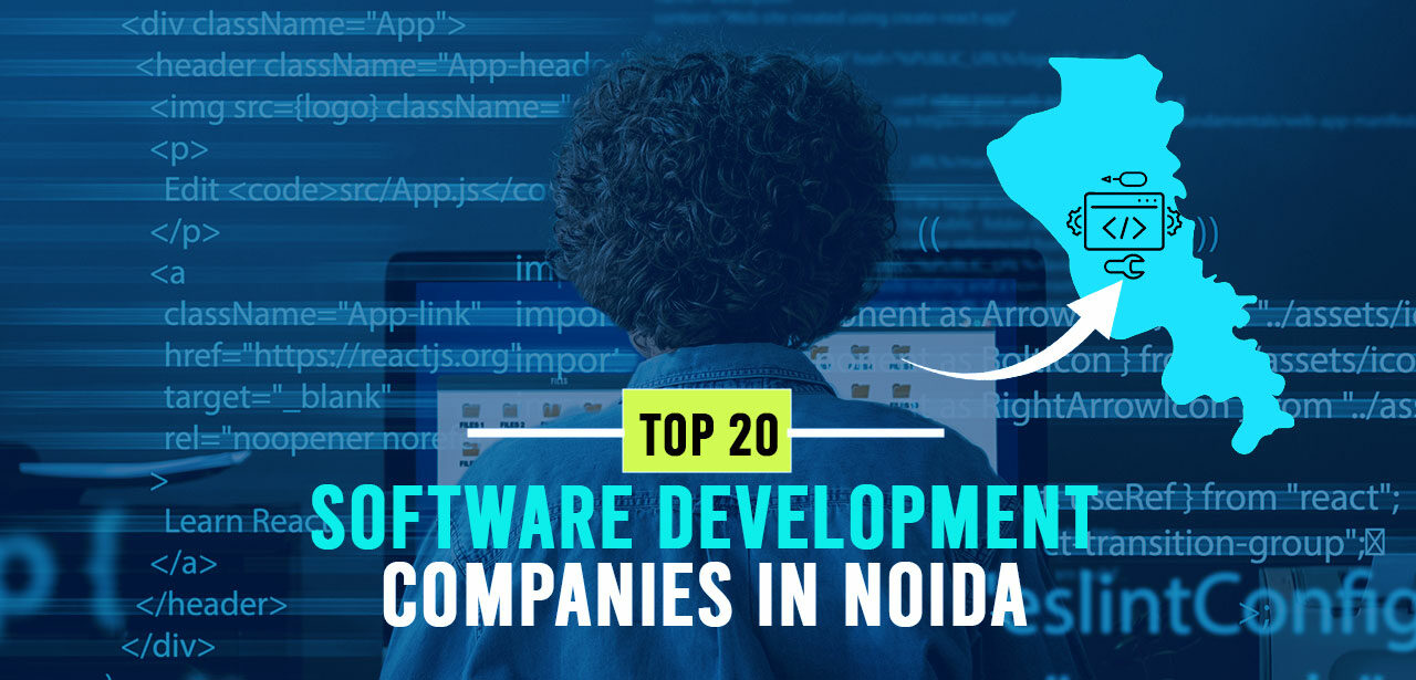Top 20 software development companies in Noida