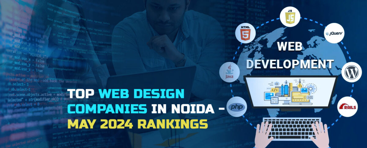 Top Web Design Companies in Noida - May 2024 Rankings