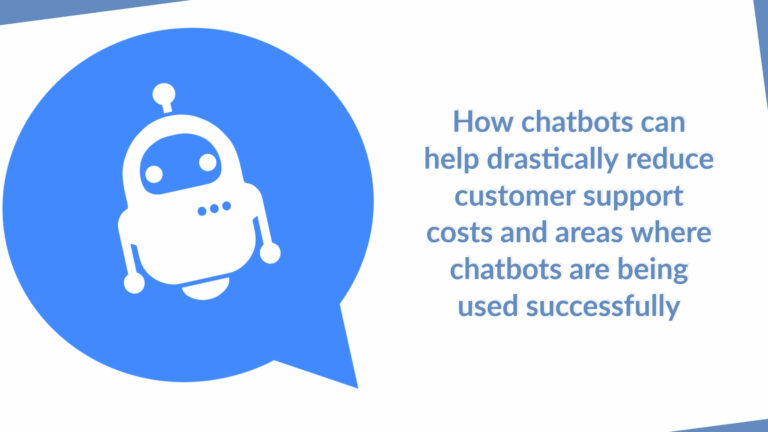 Chatbots: Pumping up the Customer Support, Shooting down the Cost