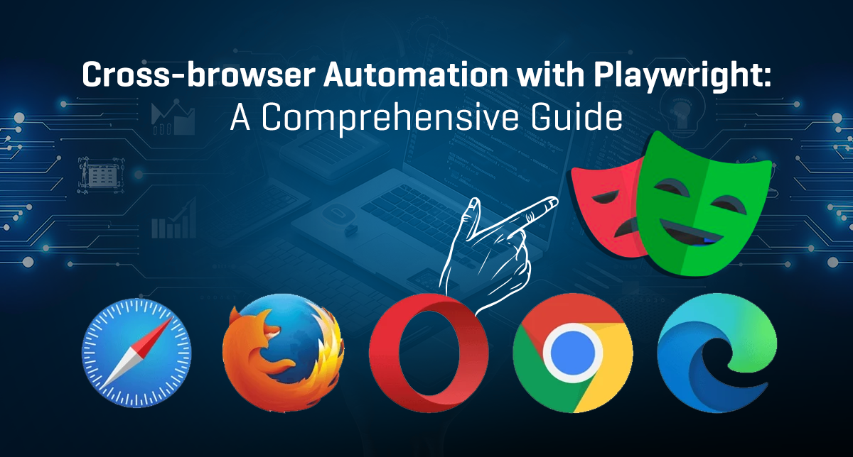 Cross-Browser Automation with Playwright: A Comprehensive Guide